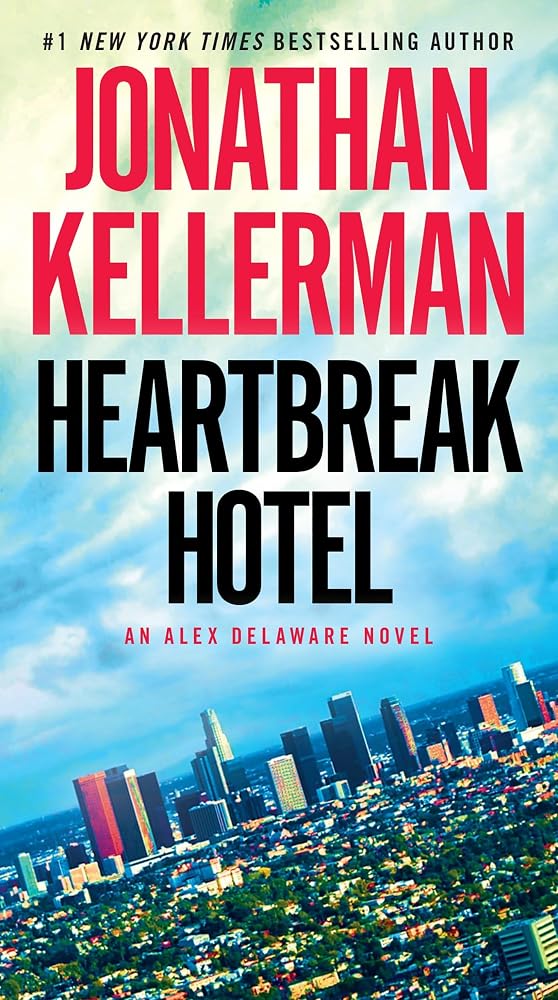 Heartbreak Hotel: An Alex Delaware Novel cover image