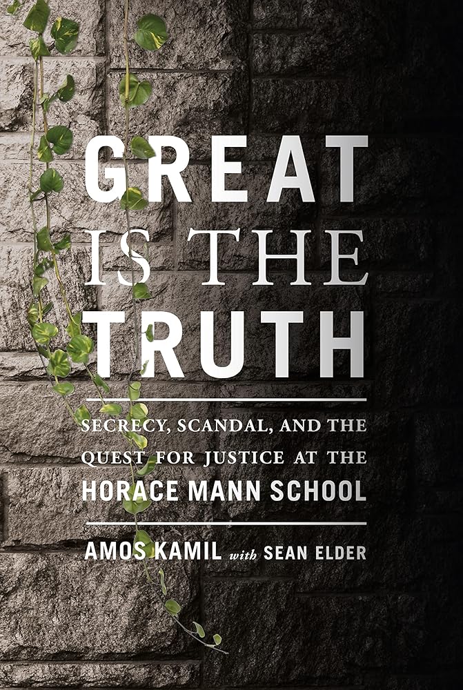 Great Is the Truth: Secrecy, Scandal, and the Quest for Justice at the Horace Mann School cover image