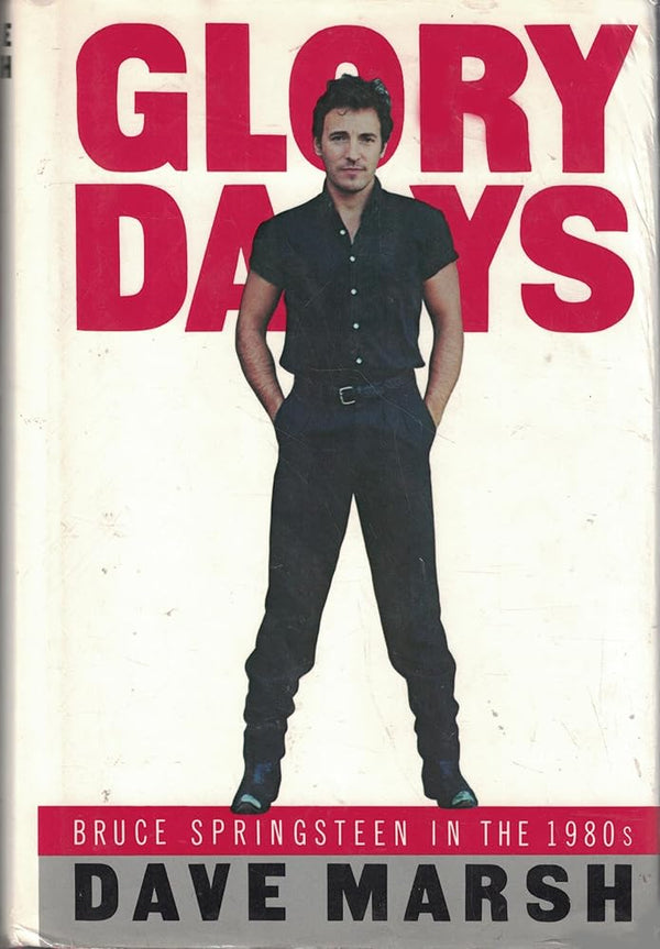 Glory Days: Bruce Springsteen in the 1980's cover image