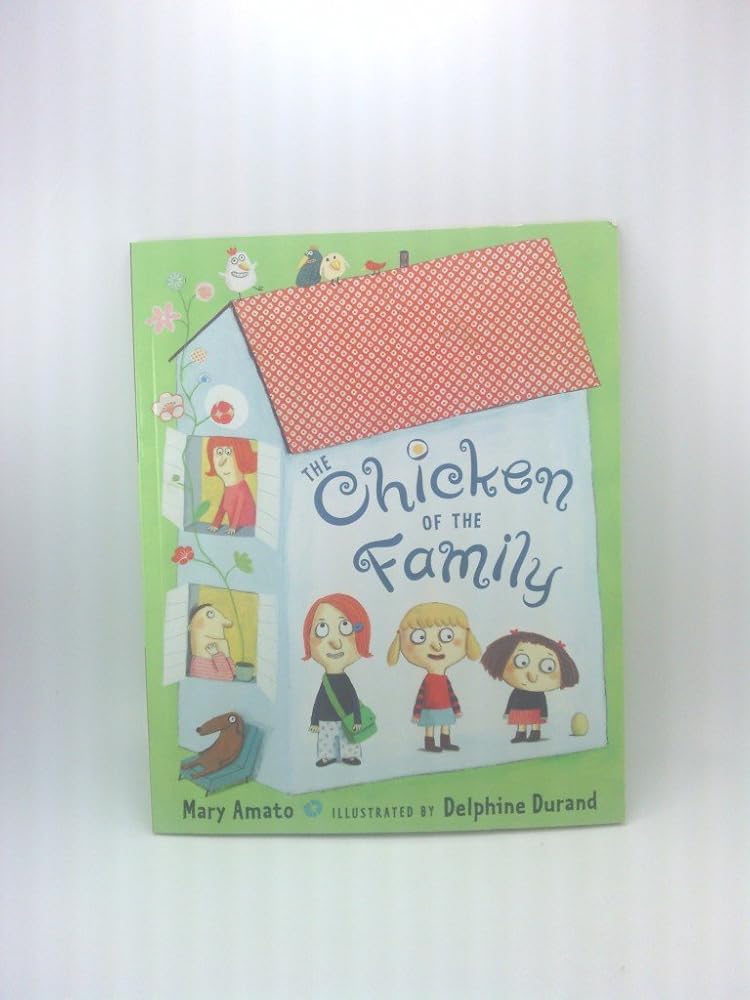 The Chicken of the Family (Dolly Parton's Imagination Library) cover image