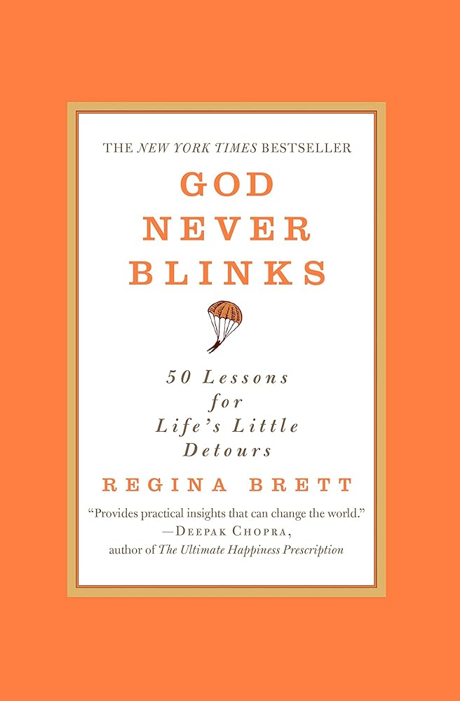 God Never Blinks: 50 Lessons for Life's Little Detours cover image