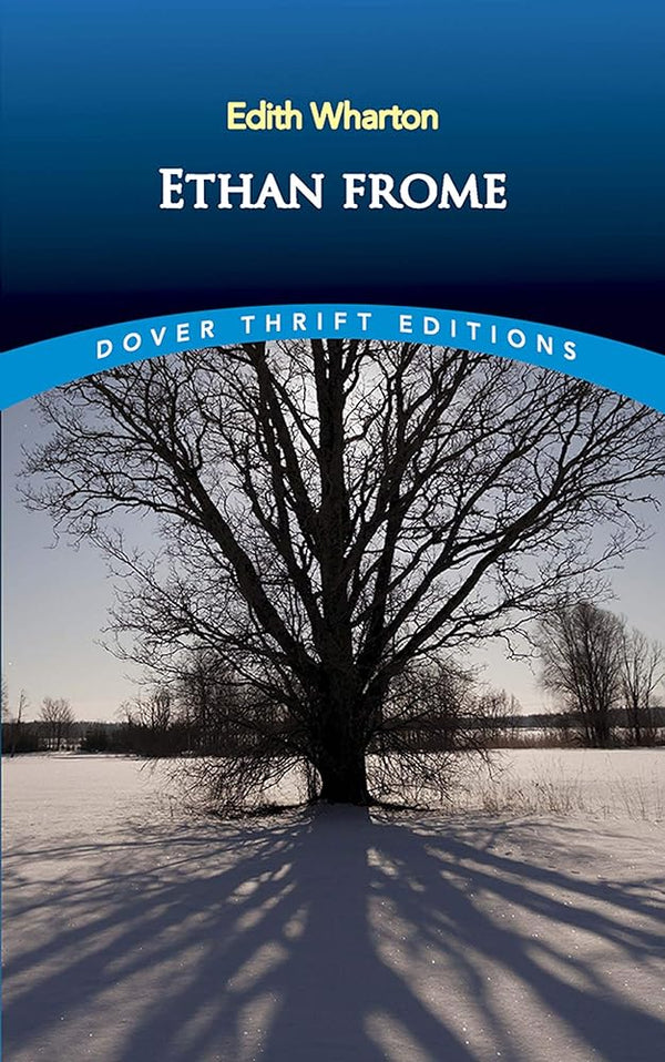 Ethan Frome (Dover Thrift Editions: Classic Novels) cover image