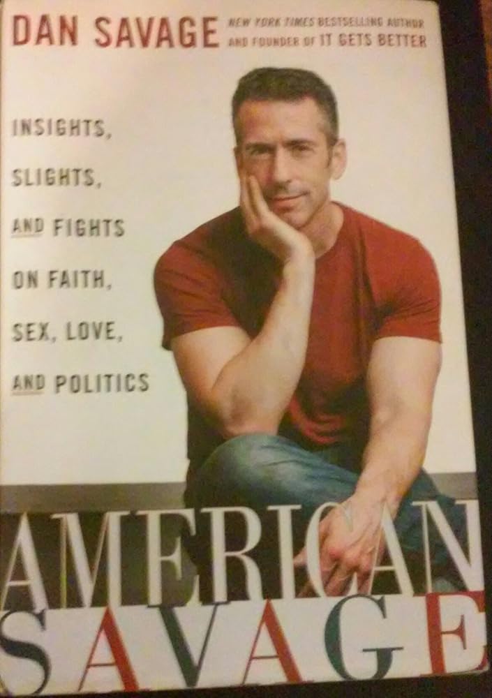 American Savage: Insights, Slights, and Fights on Faith, Sex, Love, andPolitics cover image