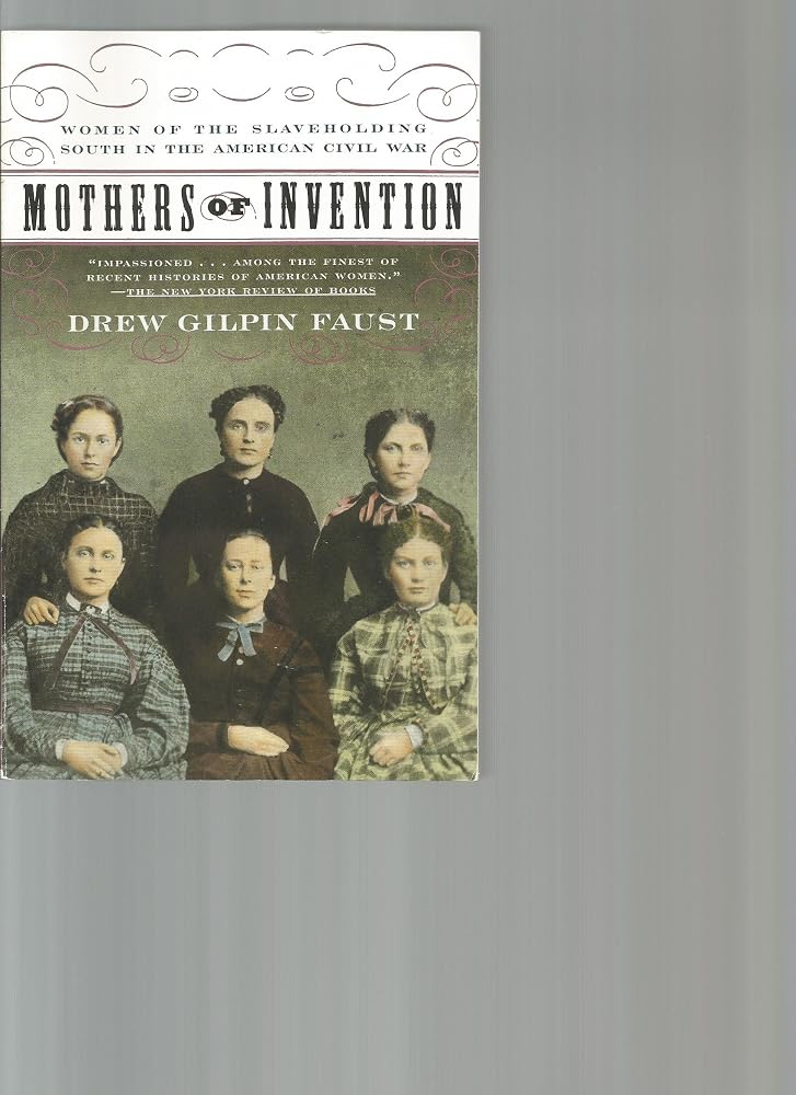 Mothers of Invention: Women of the Slaveholding South in the American Civil War cover image