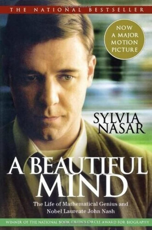 A Beautiful Mind: The Life of Mathematical Genius and Nobel Laureate John Nash cover image