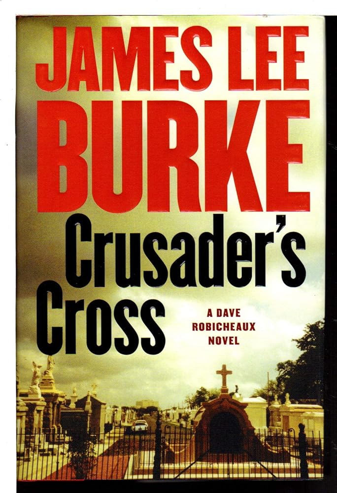 Crusader's Cross: A Dave Robicheaux Novel (Dave Robicheaux Mysteries) cover image