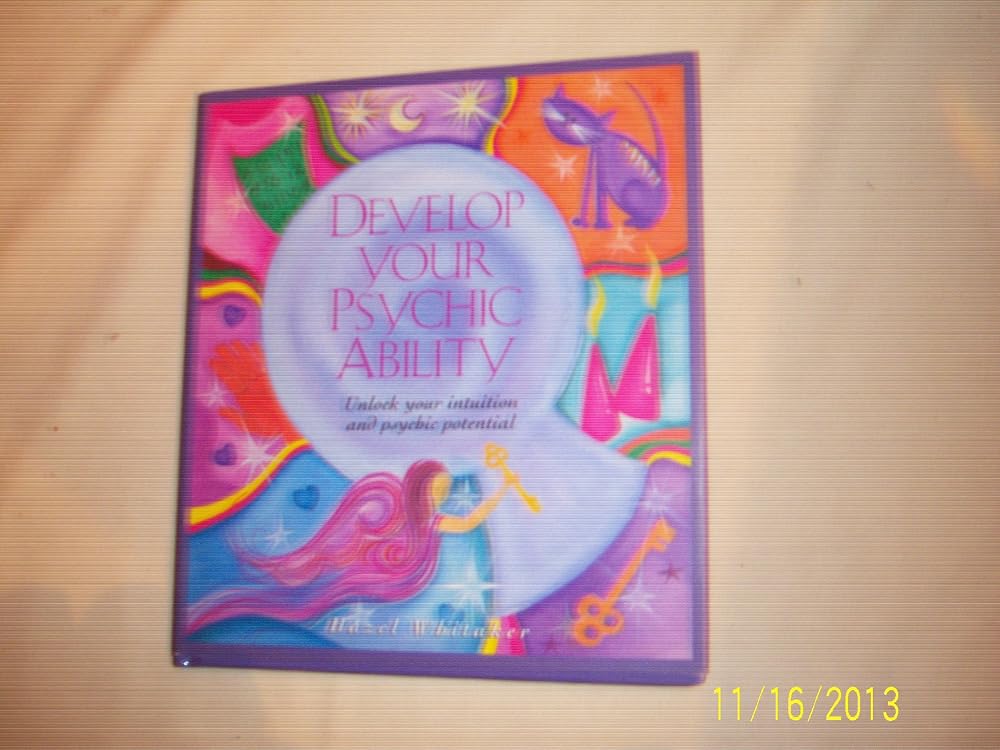 Develop your psychic ability: Unlock your intuition and psychic potential cover image