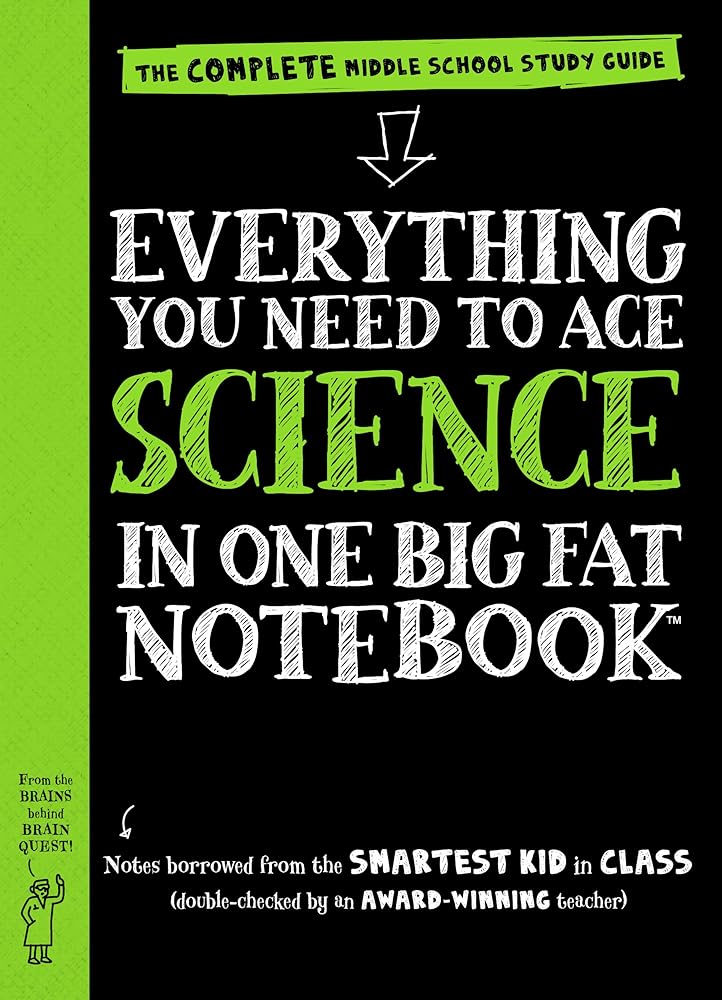 Everything You Need to Ace Science in One Big Fat Notebook: The Complete Middle School Study Guide (Big Fat Notebooks) cover image