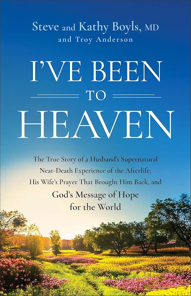 I've Been to Heaven: The True Story of a Husband's Supernatural Near-Death Experience of the Afterlife, His Wife's Prayer That Brought Him Back, and God's Message of Hope for the World cover image