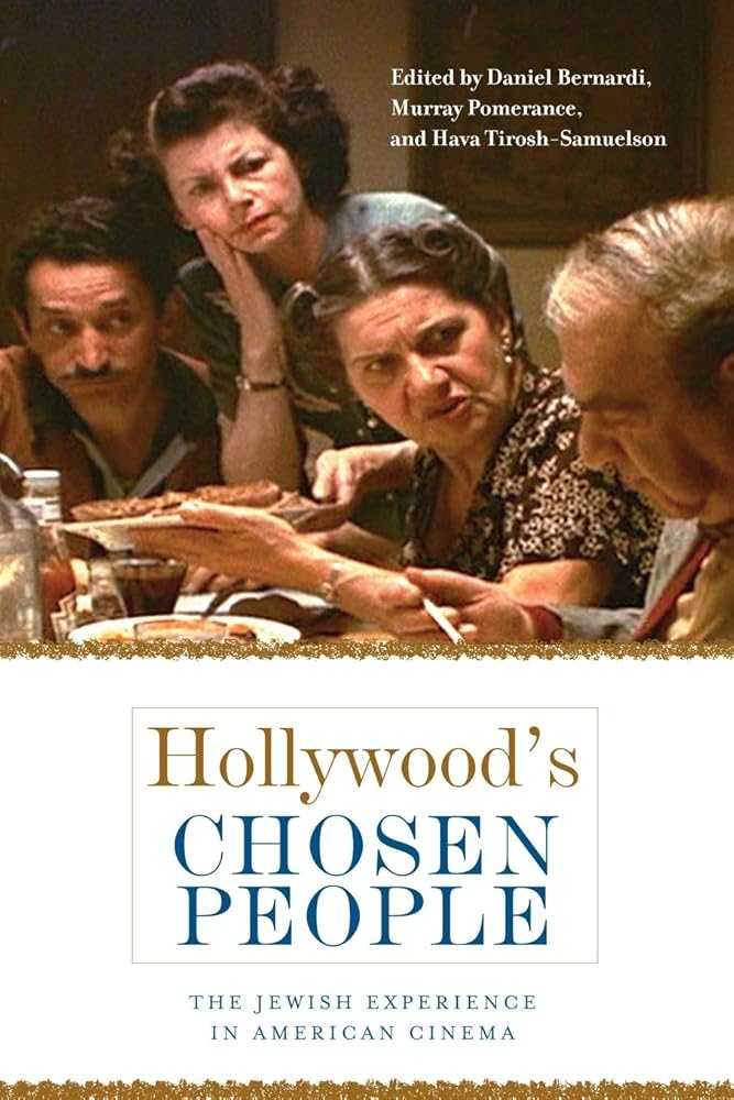 Hollywood's Chosen People: The Jewish Experience in American Cinema (Contemporary Approaches to Film and Media Studies) cover image