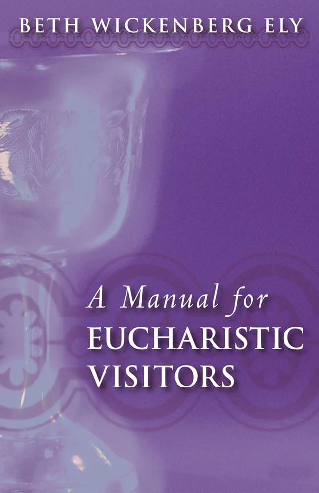 A Manual for Eucharistic Visitors cover image