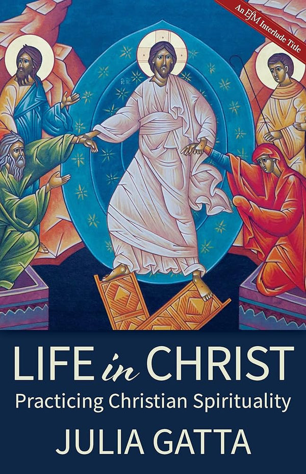 Life in Christ: Practicing Christian Spirituality cover image