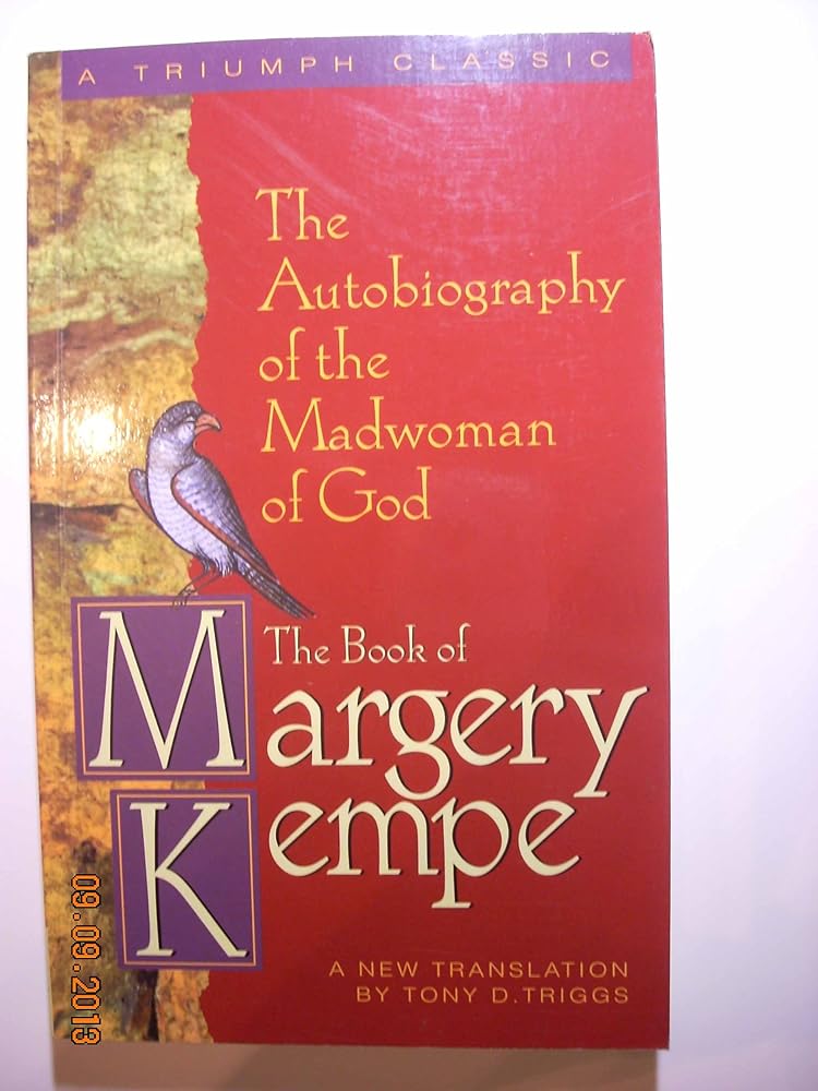 The Book of Margery Kempe: The Autobiography of the Madwoman of God (Triumph Classic) cover image