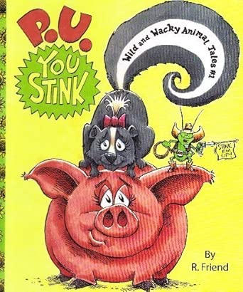 P. U. You Stink (Wild and Wacky Animal Tales #1) cover image