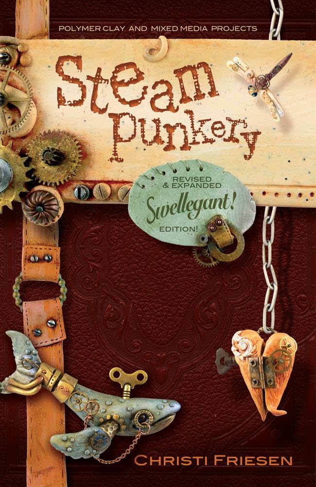 Steampunkery: Revised and Updated Swellegant! Edition cover image