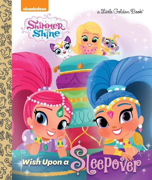 Wish Upon a Sleepover (Shimmer and Shine) (Little Golden Book) cover image