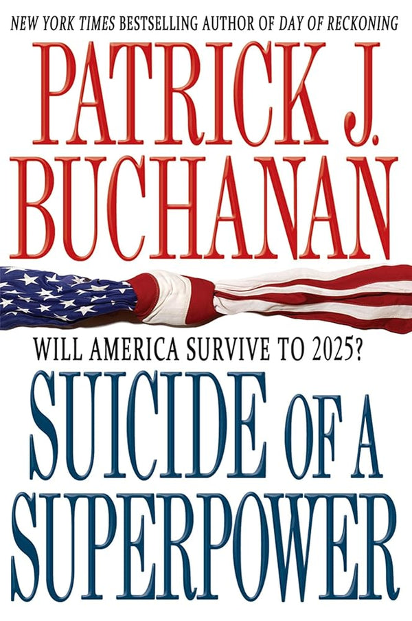 Suicide of a Superpower: Will America Survive to 2025? cover image