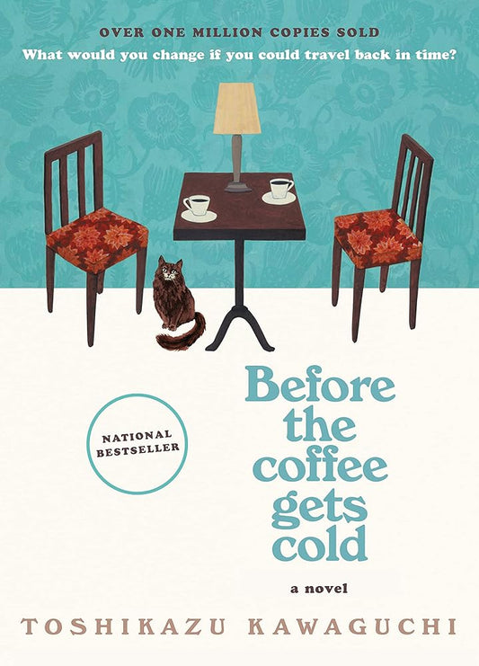 Before the Coffee Gets Cold: A Novel (Before the Coffee Gets Cold Series, 1) cover image