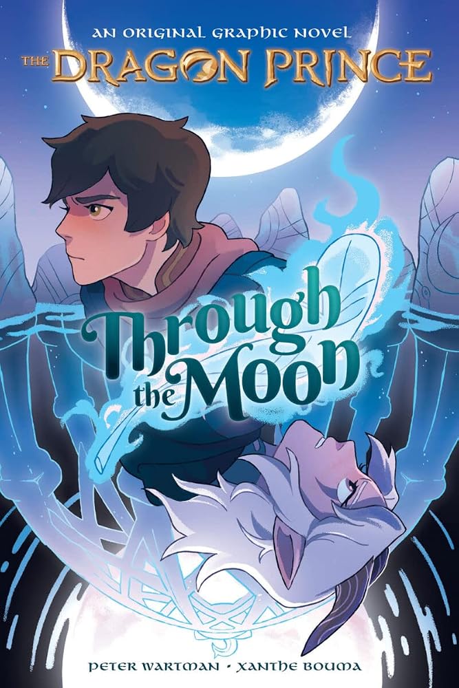 Through the Moon: A Graphic Novel (The Dragon Prince Graphic Novel #1) cover image