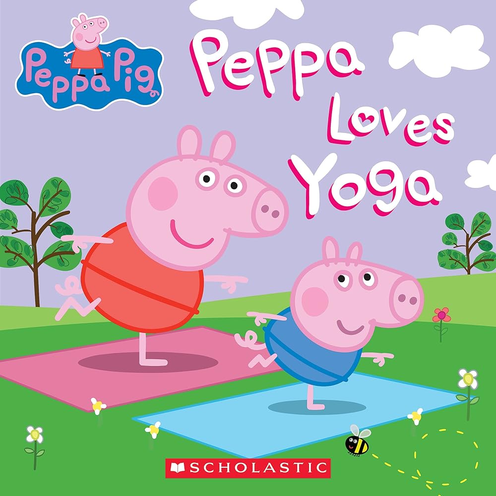 Peppa Loves Yoga (Peppa Pig) cover image
