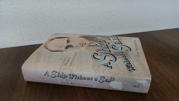 A Ship Without A Sail: The Life of Lorenz Hart cover image