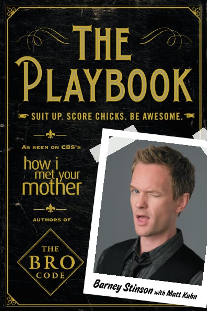 The Playbook: Suit up. Score chicks. Be awesome. (Bro Code) cover image