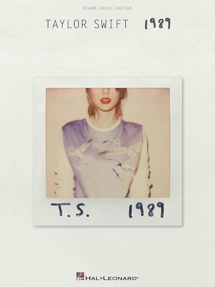 Taylor Swift - 1989 Songbook | Piano, Vocal and Guitar Chords | Features "Shake It Off," "Blank Space," "Bad Blood" and More | Hal Leonard Artist Sheet Music cover image