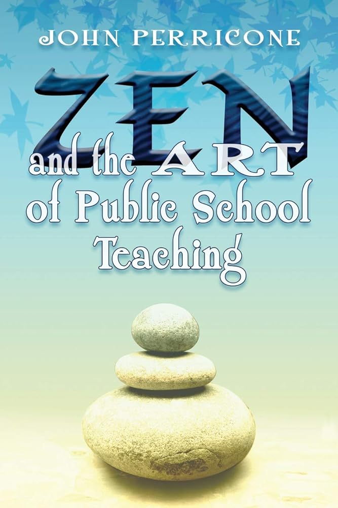 Zen and the Art of Public School Teaching cover image