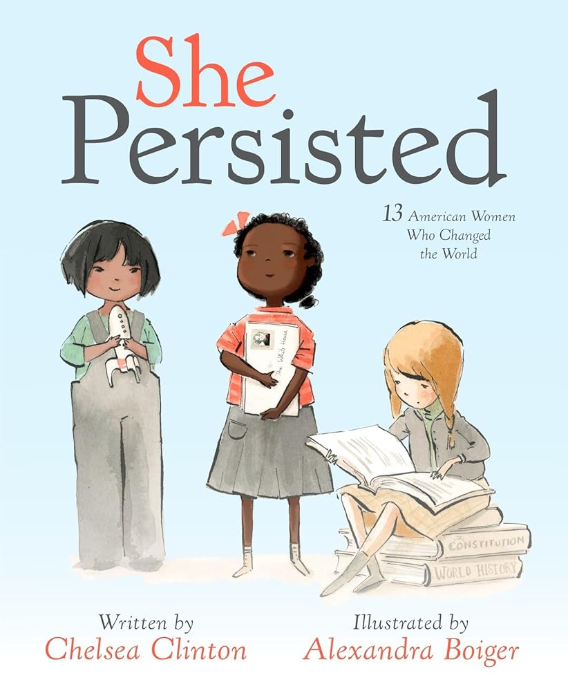 She Persisted: 13 American Women Who Changed the World cover image