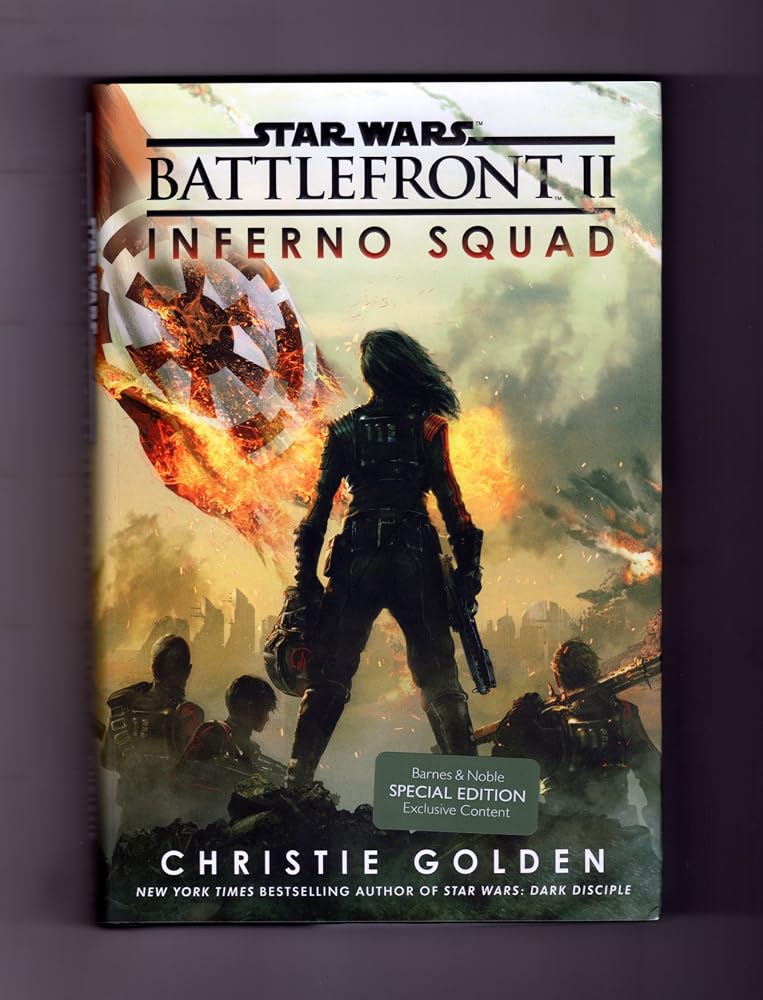 Star Wars Battlefront II - Inferno Squad. Special Edition Exclusive Content. First Edition, First Printing cover image