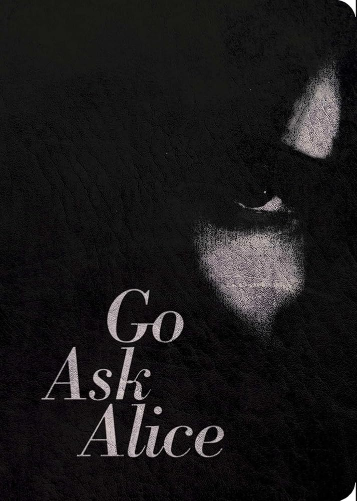 Go Ask Alice: 50th Anniversary Edition (Anonymous Diaries) cover image