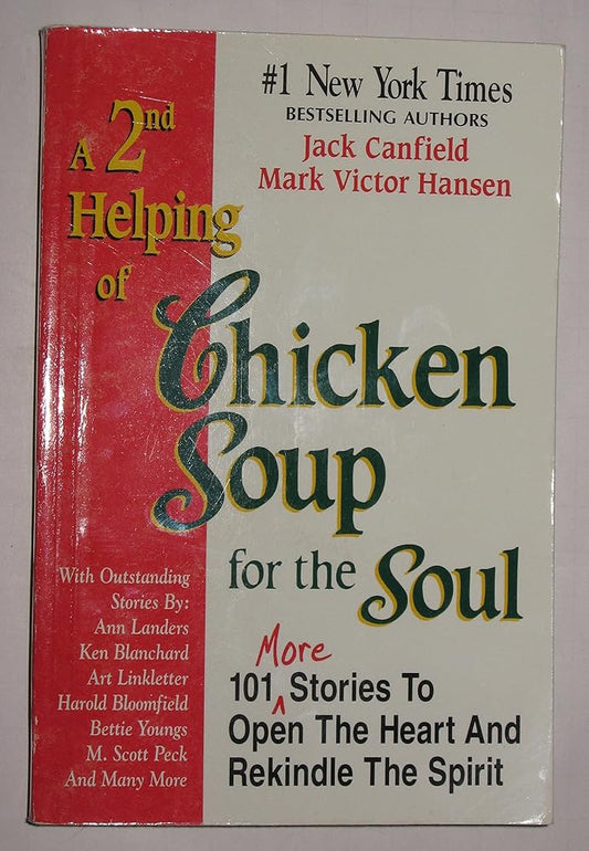 A 2nd Helping of Chicken Soup for the Soul: 101 More Stories to Open the Heart and Rekindle the Spirit cover image