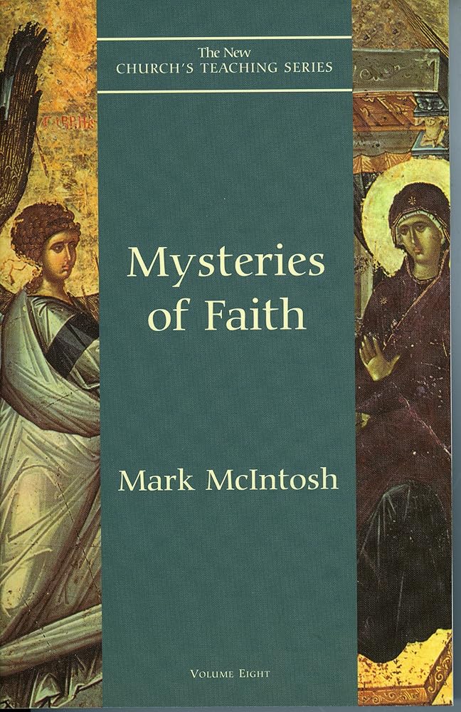 Mysteries of Faith (New Church's Teaching Series) (Volume 8) cover image