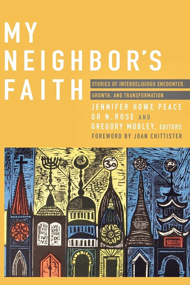 My Neighbor's Faith: Stories of Interreligious Encounter, Growth, and Transformation cover image