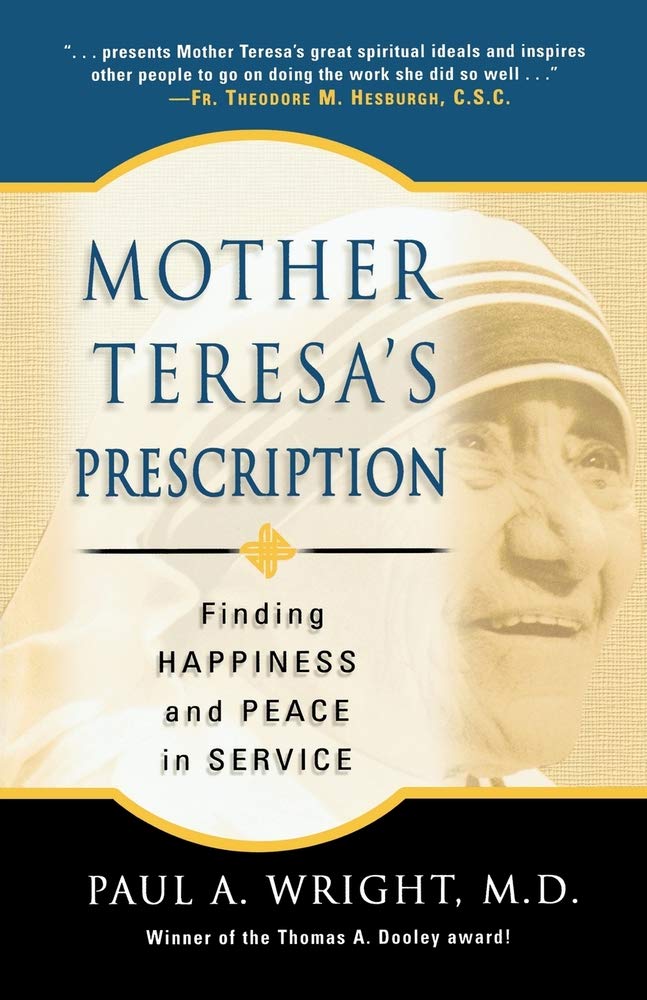 Mother Teresa's Prescription: Finding Happiness And Peace in Service cover image