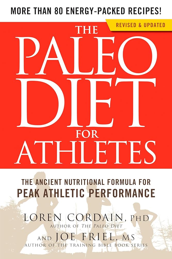 The Paleo Diet for Athletes: A Nutritional Formula for Peak Athletic Performance cover image