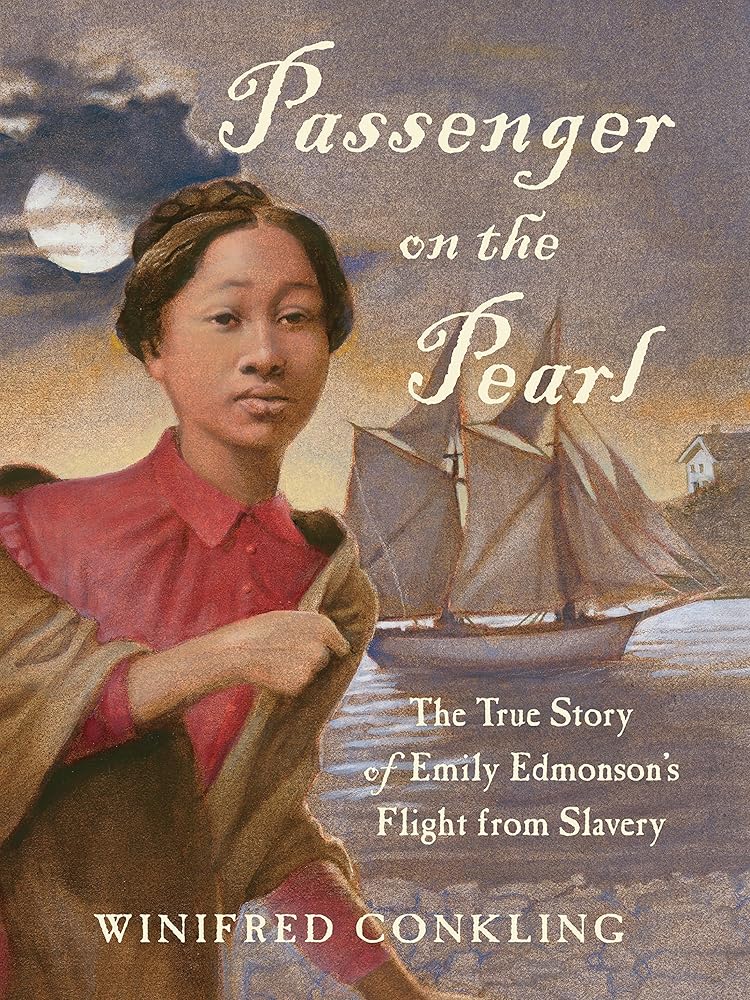 Passenger on the Pearl: The True Story of Emily Edmonson's Flight from Slavery cover image