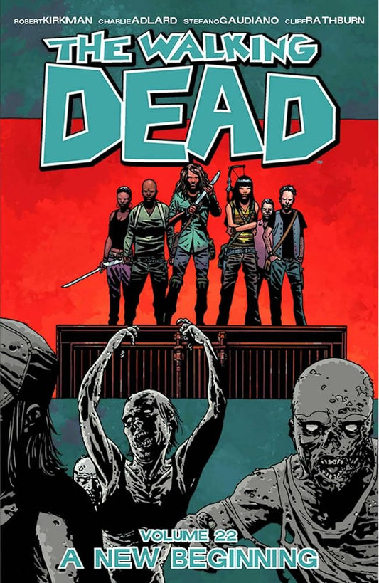 Walking Dead Volume 22: A New Beginning (Walking Dead, 22) cover image