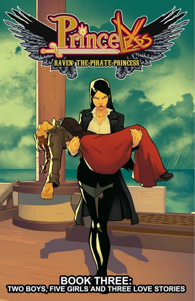 Princeless: Raven the Pirate Princess Book 3: Two Boys, Five Girls, and Three Love Stories cover image