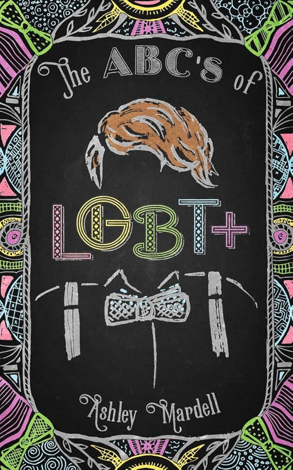 The ABC's of LGBT+: (Gender Identity Book for Teens, Teen & Young Adult LGBT Issues) cover image