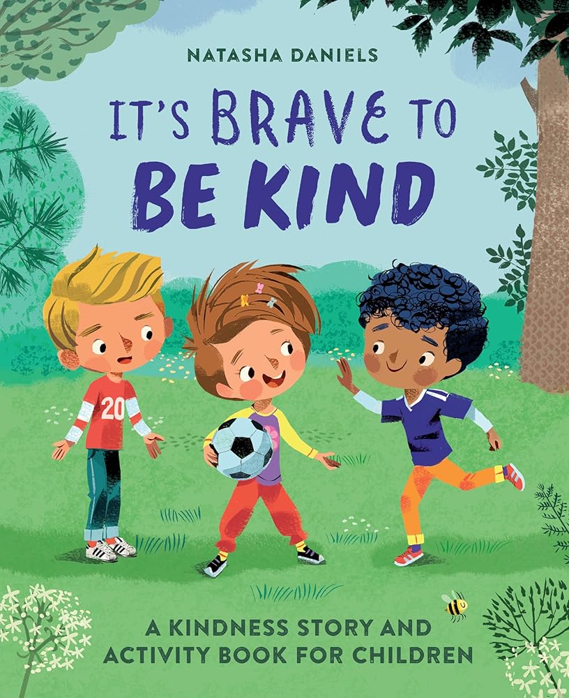 It's Brave to Be Kind: A Kindness Story and Activity Book for Children cover image