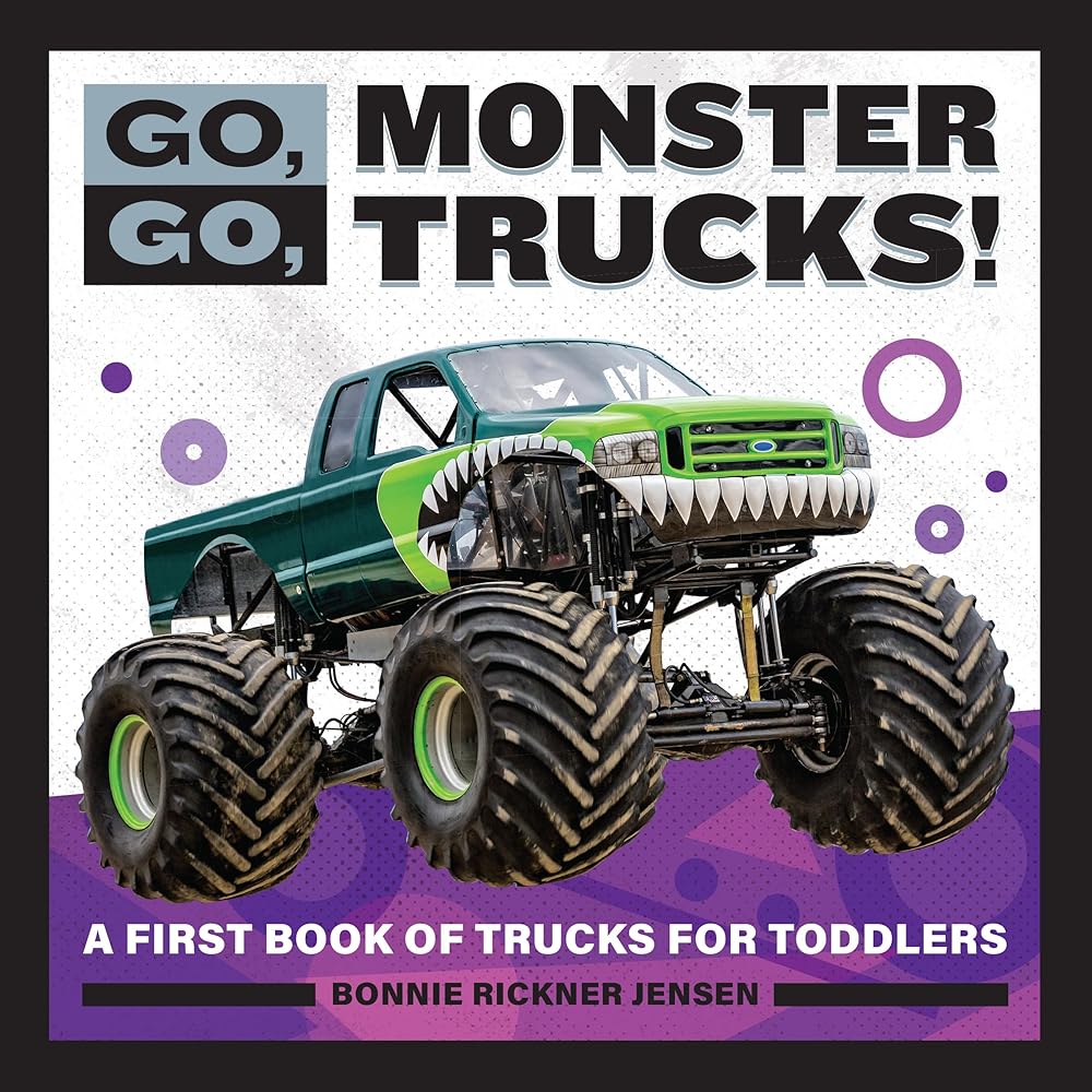 Go, Go, Monster Trucks!: A First Book of Trucks for Toddlers (Go, Go Books) cover image