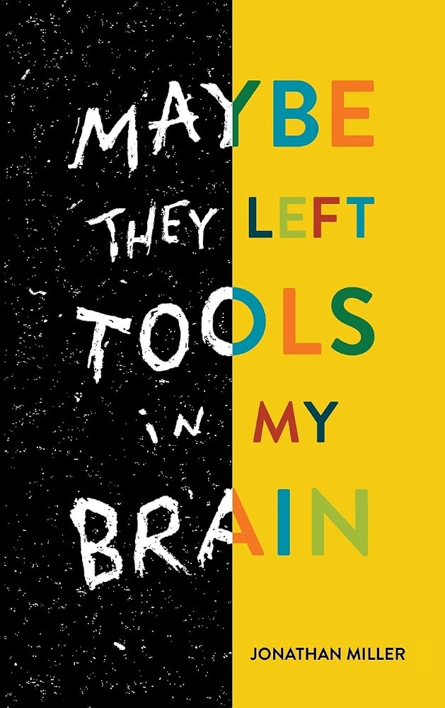 Maybe They Left Tools in My Brain cover image