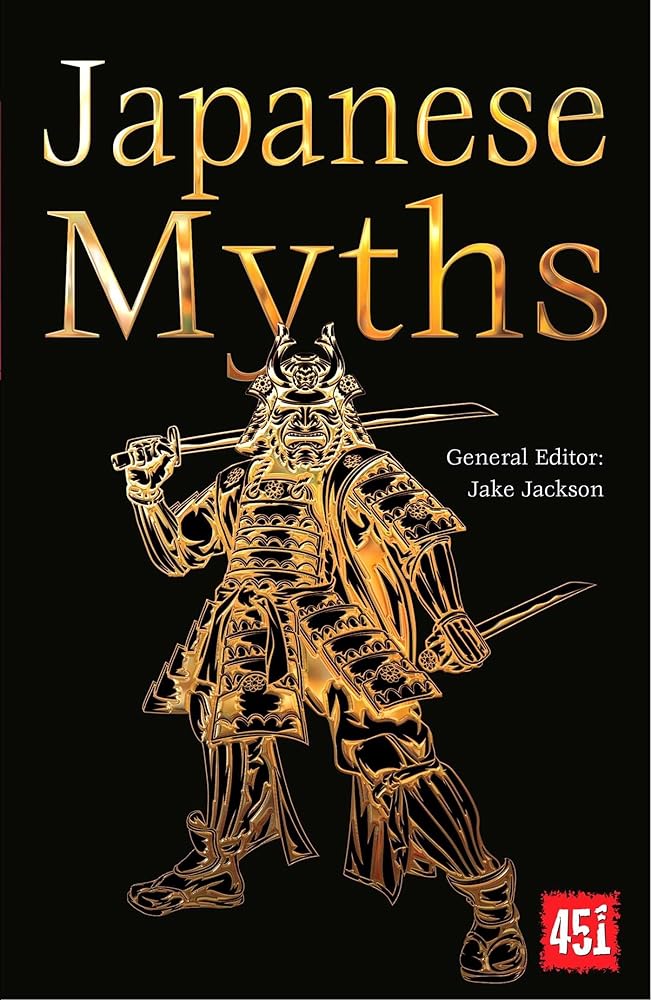 Japanese Myths (The World's Greatest Myths and Legends) cover image