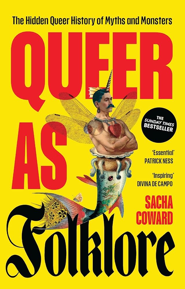 Queer as folklore: The hidden queer history of myths and monsters cover image