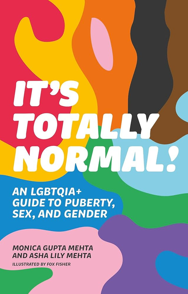 It's Totally Normal!: An LGBTQIA+ Guide to Puberty, Sex, and Gender cover image
