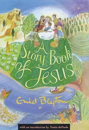 A Story Book of Jesus (Enid Byton, Religious Stories) cover image