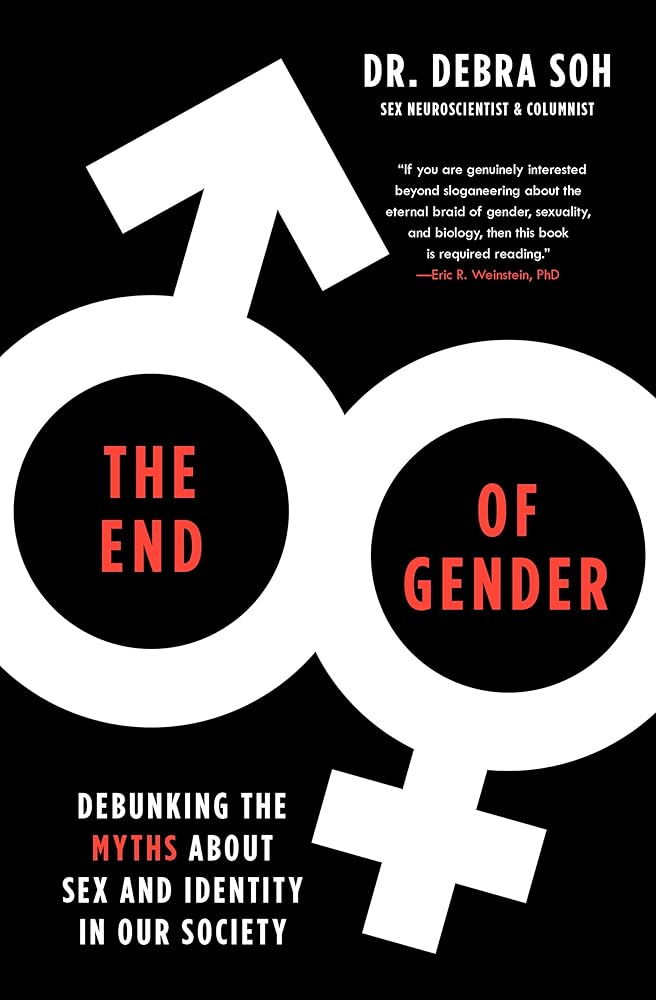 The End of Gender: Debunking the Myths about Sex and Identity in Our Society cover image