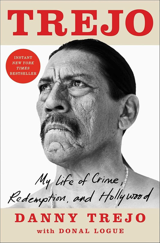 Trejo: My Life of Crime, Redemption, and Hollywood cover image