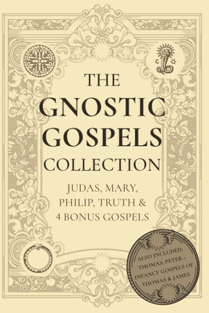 The Gnostic Gospels Collection: Judas, Mary, Philip, Truth & 4 Bonus Gospels cover image